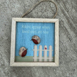 Hanging Wooden 12cm square Sign
Quote as follows; 'Robins appear when loved ones are near'