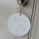 Ceramic hanging 10cm Medallion - Don't Dream your life...