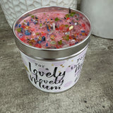 Best Kept Secret Candles - Handmade in the UK

Gift of the Year 2024 Category Winner


Just Because Tin Candle Collection with sprinkles of pink glitter &amp; gems on the top for that pretty finishing touch..


Meaningful quotes on the tin candle;
For a Lovely Lovely Mum

Forget the rest! Mum you're the best