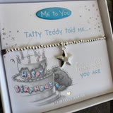 Life Charms the Thoughtful Jewellery Co.
'Me to You' Limited Edition Range - Bracelet Collection;


Quote on the Card - 'Tatty Teddy told me how old you are'
Illustration - Tatty Teddy is hiding behind the 'Happy Birthday' cake..&nbsp;