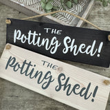 Made in the UK by Giggle Gift Co
Wooden L29.5cm Hanging Quotable Frame;
Quote - "The Potting Shed!"