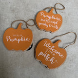 Pumpkin hanging sign - Welcome to Our Patch