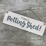 Wooden Hanging Sign - "The Potting Shed!"