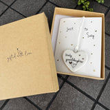 Belly Button Designs - Unique British Brand

Signature Collection - Gifted with love
Mini white Porcelain Heart decoration on card 'Just to say' &amp; Gift boxed 10cm
Quote - Lovely Granddaughter