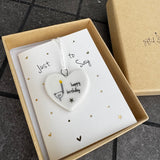 Belly Button Designs - Unique British Brand

Signature Collection - Gifted with love
Mini white Porcelain Heart decoration on card 'Just to say' &amp; Gift boxed 10cm
Quote - Happy Birthday