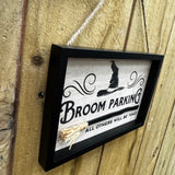Halloween Broomstick hanging sign 21x14cm a black and wood framed with 3D miniature broomstick &amp; textured straw brush tied to the end
Quote - 'Broom Parking - all others will be toad' with images of witches hat&nbsp;