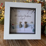 Christmas Framed Pebble Art - 'All I want for Christmas is you!'