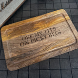Wooden Chopping Board with laser engraved with a humorous popular quote rope handle to hang L40x25cm
Quote - OFF MY TITS ON PICKY BITS&nbsp;
