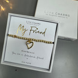 Life Charms the Thoughtful Jewellery Co.


Just Because Pure Gold plated Bracelet;
Charm - Gold plate open heart &amp; crystal charm
Quote - My Friend&nbsp; &nbsp;You are a fabulous friend&nbsp;x.