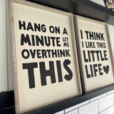 Quotable Hanging Frame Sign 40cm - 'Hang on a minute...