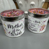 Just Because Tin Candle Collection with sprinkles of pink &amp;&nbsp; rainbow coloured glitter &amp; gems on the top for that pretty finishing touch..


Meaningful quotes on the tin candle;
Mother of the Bride
Today a Bride, Tomorrow a Wife, Forever your Daughter&nbsp;