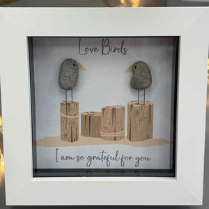 Mini Framed Pebble Art - 'Love Birds I am so grateful for you'