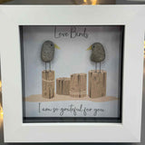 Mini Framed Pebble Art - 'Love Birds I am so grateful for you'