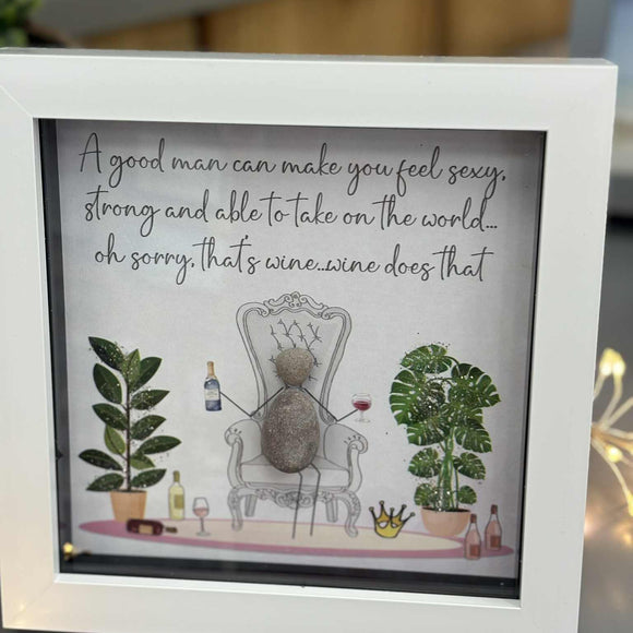 Midi Glitter Framed Pebble Art - A good man can make you feel sexy....