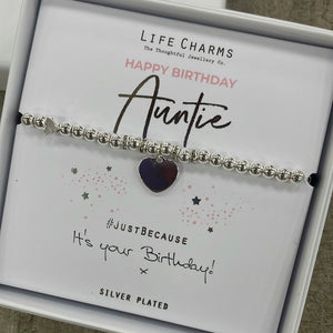 Life Charms the Thoughtful Jewellery Co. Just Because Bracelet Collection; Happy Birthday Auntie It's your Birthday! x