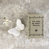 East of India quotable matchbox collection Porcelain Butterfly presented in a small matchbox with the words; 'You Make my Heart Flutter'