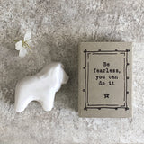 East of India quotable matchbox collection Porcelain Lion presented in a small matchbox with the words; 'Be Fearless, you can do it'