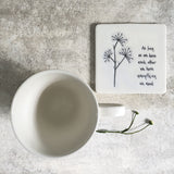 East of India square coaster 171 -Quotable Coaster for someone special; 'As long as we have each other we have everything we need'