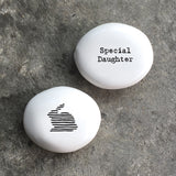 East of India Quotable pebble collection - Small gifts with a meaningful quote for someone special White Round Pebble 'Special Daughter'