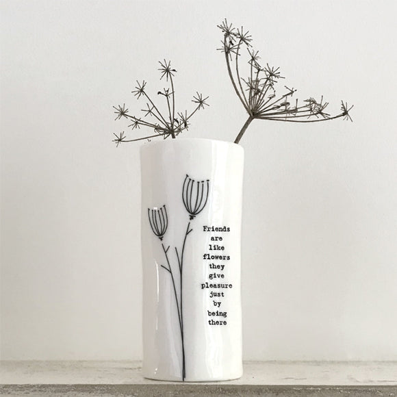 East of India Porcelain Medium Quotable Vase; Friends are like flowers they give pleasure just by being there