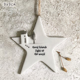East of India Perfect Gifts with a meaningful quotes;  NEW 2023 Collection  Hanging porcelain star  'Good friends light up the world' 6657
