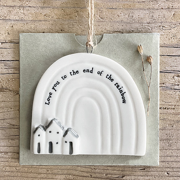 East of India 6674 -Hanging porcelain rainbow with a meaningful message 'Love you to the end of the rainbow'