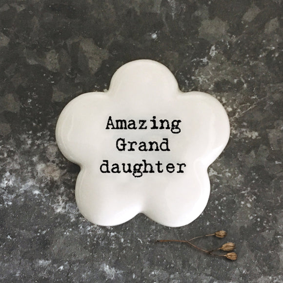 East of India Quotable pebble collection - Small gifts with a meaningful quote for someone special White Flower Pebble 'Amazing Granddaughter'