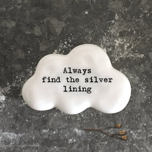 East of India - White Cloud Pebble 'Always find the silver lining' - 6748