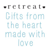 Retreat Gifts from the heart made with love 