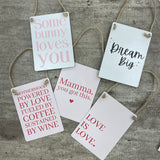 Mini Hanging Metal Quotable Hanging Signs - size 9x6.5cm