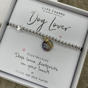 Life Charms Silver Bracelet with Paw Print Flat Charm & Gold Bone Charm - "Dog Lover #justbecause Dogs leave footprints on your heart x"