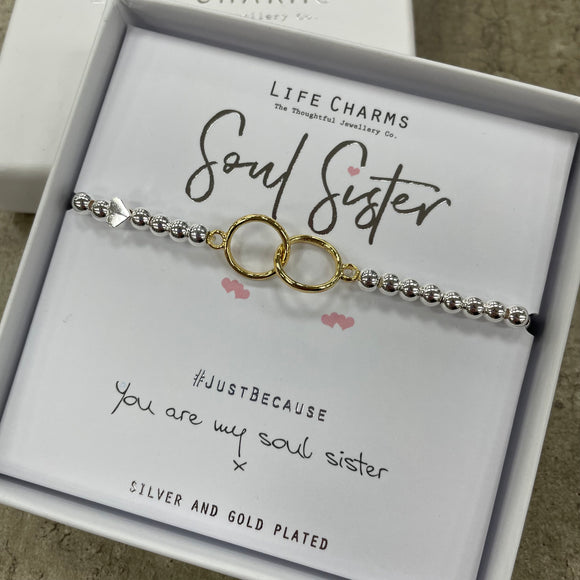 Life Charm Silver Bracelet with entwined golden rings - reads ‘Soul Sister #justbecause you are my soul sister x'