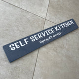 Long Wooden Hanging Sign - 'Self Service Kitchen..'