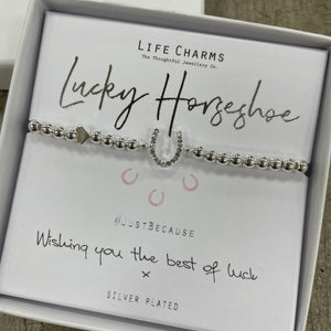 Life Charms Silver PLated bracelet with sparkly horseshoe charm reads "Lucky Horseshoe #justbecause wishing you the best of luck x"
