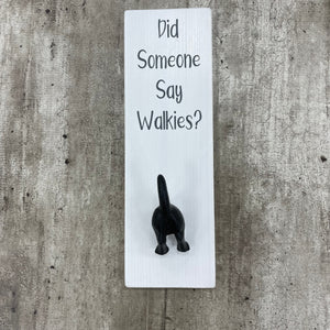 Dog Lead Hook - 'Did someone say walkies?'