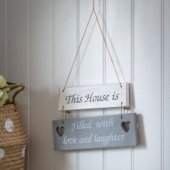 Retreat - Hanging 2 Part Sign 'This House is filled with Love & Laughter'
