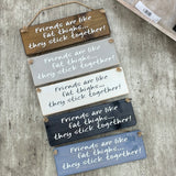 Wooden Hanging Sign - "Friends are like fat thighs..."