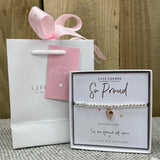 Life Charm Bracelet - ‘So Proud' in it's gift box (included) with matching Life Charms Gift Bag (sold separately for £2)