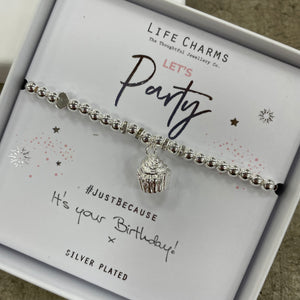 Life Charms Silver Bracelet with silver cupcake charm - reads "Let's Party #justbecause It's your birthday! x"
