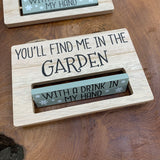 Rotating Wooden Sign - You'll find me in the garden...