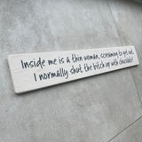 Long Wooden Hanging Sign - 'Inside me is a thin woman..'