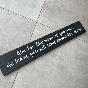 Made in the UK by The Giggle Gift co. Long L59.5cm Wooden Hanging Plaque; Aim for the moon. If you miss, at least you will land among the stars
