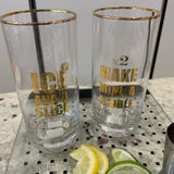 Highball Glass with Golden Text - ‘Make mine a double’ & ‘Ice & Silce’