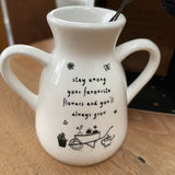 Small Bud Quotable Vase - 'Stay Among Your Favourite Flowers..'